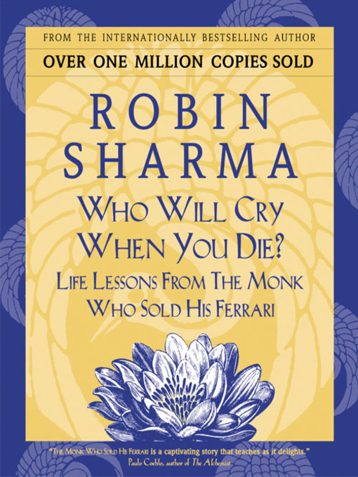 Title details for Who Will Cry When You Die? by Robin Sharma - Wait list